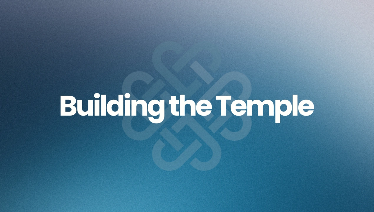 Building the Temple