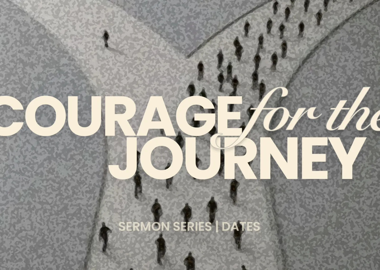 Courage for the Journey