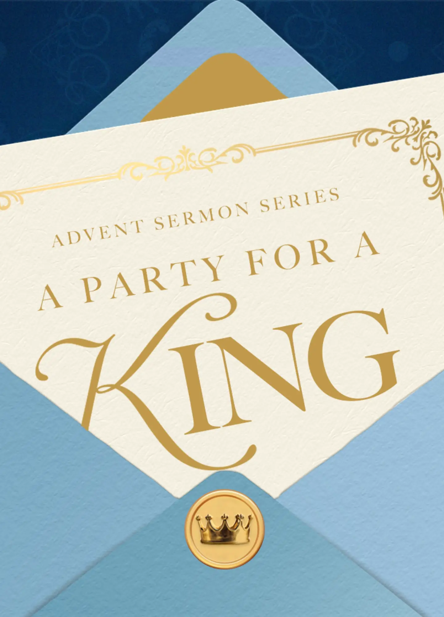 Advent Sermon Series: Party for a King