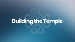 Building the Temple